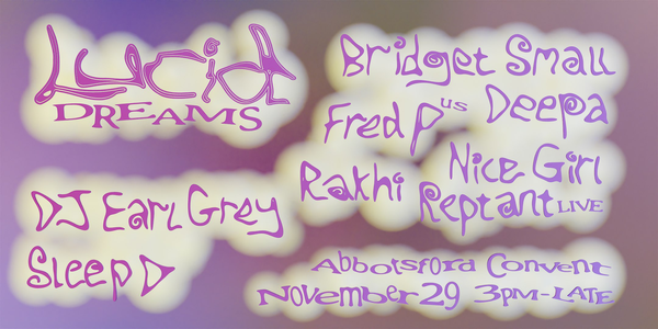 Lucid Dreams 2025: Fred P (US), Sleep D, Reptant, Nice Girl, Deepa, Rakhi +