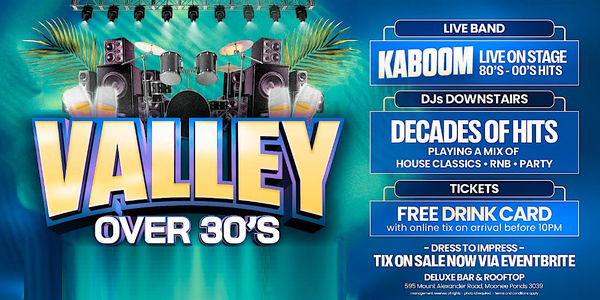 VALLEY OVER 30'S - SPRING FLING PARTY - OVER 30'S NIGHT MELBOURNE
