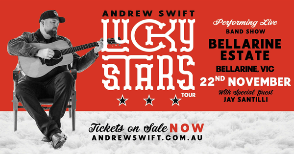 Andrew Swift - Lucky Stars tour