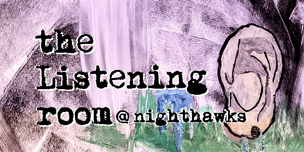 The Listening Room - A New Kind of Open Mic