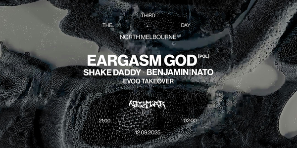 Nektar Records ft. EARGASM GOD (PL), Benjamin B2B NATO, Shake Daddy & More