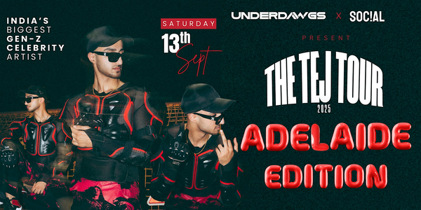 THE TEJ TOUR - ADELAIDE EDITION!