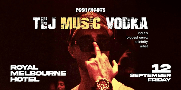 Tej Music Vodka live in Melbourne