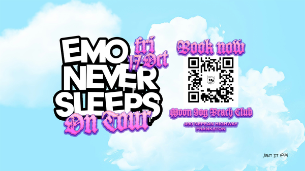 EMO NEVER SLEEPS [ON TOUR] - FRANKSTON