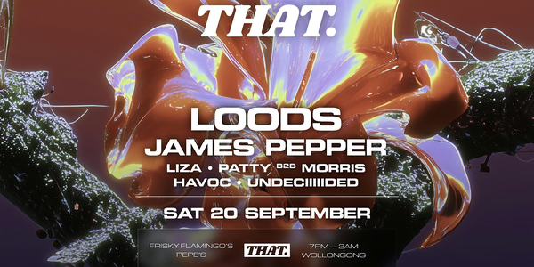 THAT. - LOODS + JAMES PEPPER