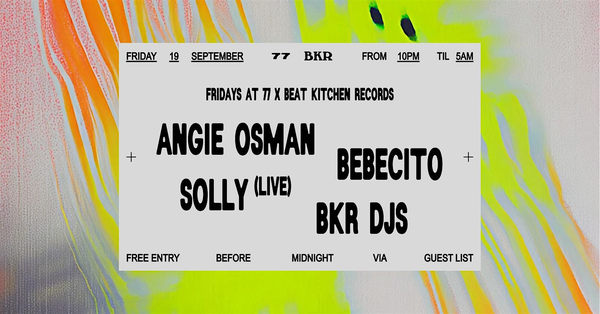 Fridays at 77 x Beat Kitchen Records