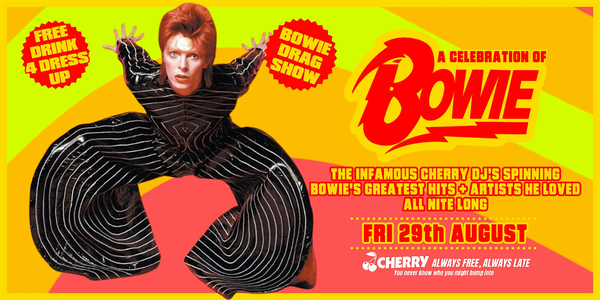 A Celebration Of David Bowie! FRIDAY 29 AUG