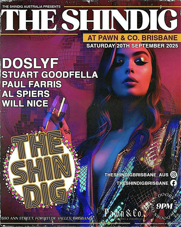 THE SHINDIG AT PAWN & CO 20.09.25