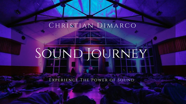 Elwood Sound Healing Journey | Christian Dimarco 31 August 2025