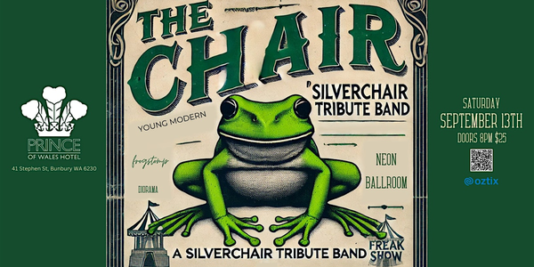 THE CHAIR - Ultimate Silverchair Experience, Prince Of Wales Bunbury