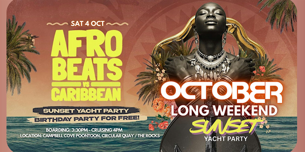 BAFANA - AFRO vs CARIBBEAN - OCTOBER LONG-WEEKEND SUNSET CRUISE -SAT 4 OCT!