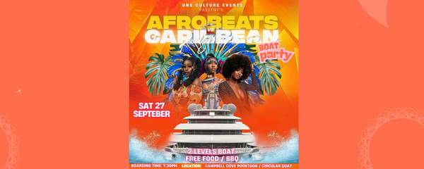 BAFANA - AFROBEATS vs CARIBBEAN BOAT PARTY -SAT 27 SEPT!