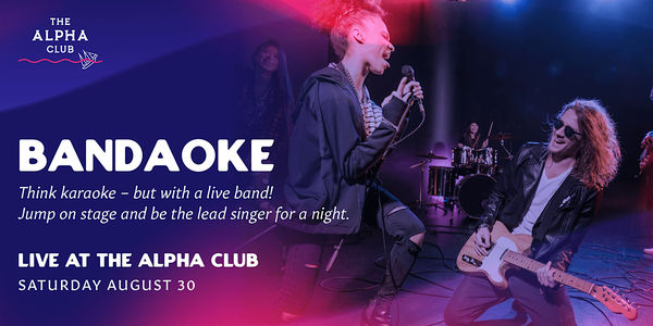 Bandaoke Australia  Live Music at The Alpha Club