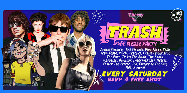 TRASH Indie Sleaze Party, SAT SEPT 6th