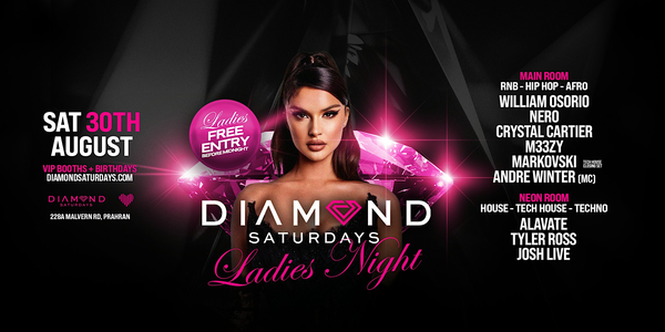 DIAMOND SATURDAYS | LADIES FREE ENTRY Before 12AM | LOVE MACHINE