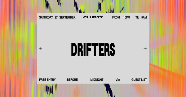 Club 77: Drifters