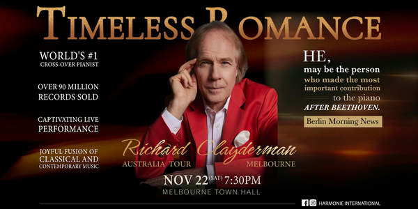 Richard Clayderman Timeless Romance Live in Australia  - Melbourne