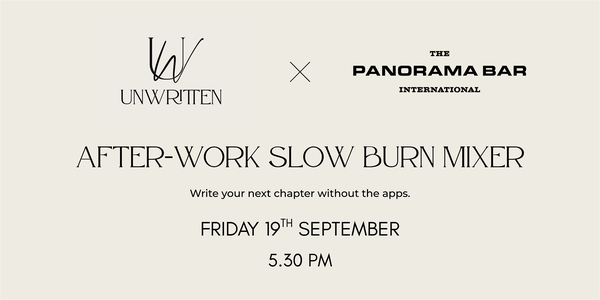 Unwritten x Panorama Bar: After-work Slow Burn Mixer
