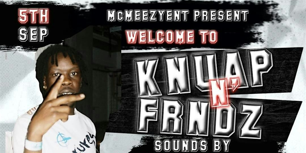 McMEEZYENT  X BUTTER SYDNEY PRESENT : KNUAP N FRNDZ
