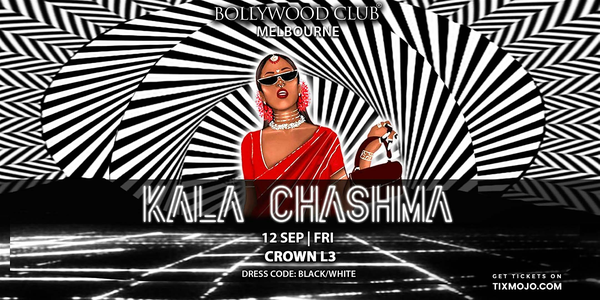 Bollywood Club Presents KALA CHASHMA at Crown, Melbourne
