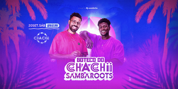 Boteco do Chachii com SAMBAROOTS