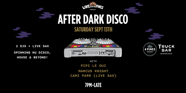Live with the Pines Presents: After Dark Disco!