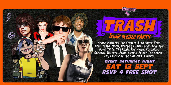 TRASH Indie Sleaze Party, SAT SEPT 13th