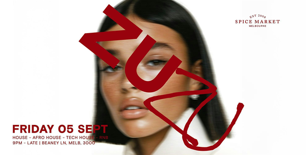 ZUZU MELBOURNE | 05.09.25