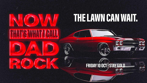 NOW THAT'S WHAT I CALL DAD ROCK | STAY GOLD