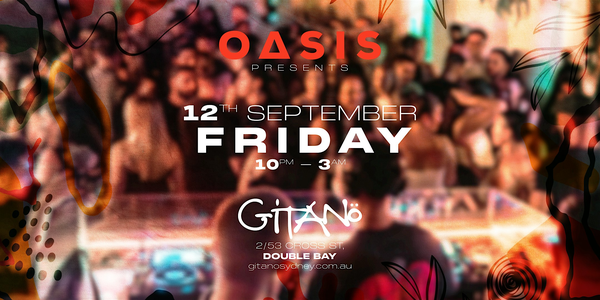  OASIS Presents: Gitano Takeover  House Grooves Edition 