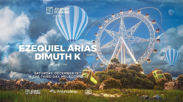 EZEQUIEL ARIAS [ANJUNADEEP] + Dimuth K | Double Headliner - Melbourne