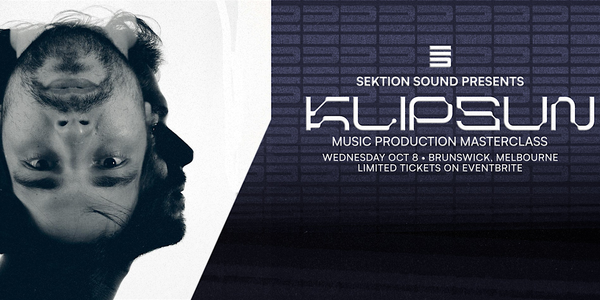 Sektion Sound Presents: Klipsun Masterclass