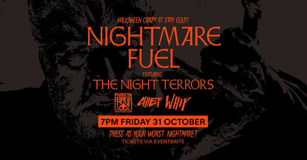 HALLOWEEN CRAZY AT STAY GOLD! NIGHTMARE FUEL Featuring The Night Terrors.