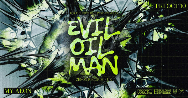 EVIL OIL MAN [Zenon/UK]  Melbourne