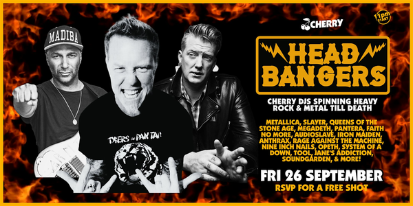 Head Bangers Heavy Rock & Metal 'til late, Friday SEPT 26th