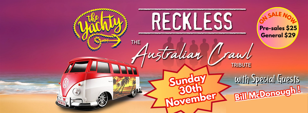 Reckless - The Aussie Crawl Tribute - with special guests
