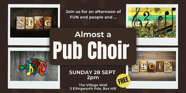 Almost a Pub Choir ... But more