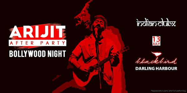ARIJIT Bollywood After Party at Blackbird, Darling Harbour, Sydney
