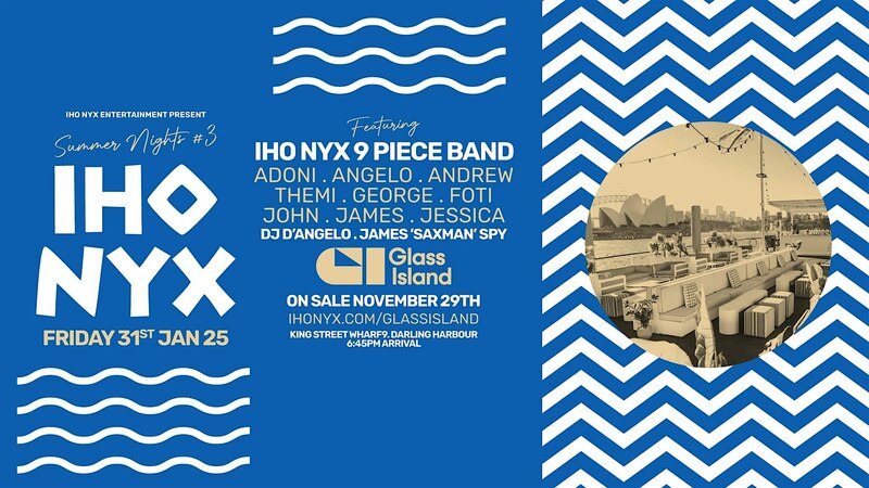 Glass Island - IHO NYX ENTMT pres. Summer Nights 3 - Fri 31  Jan 2025
