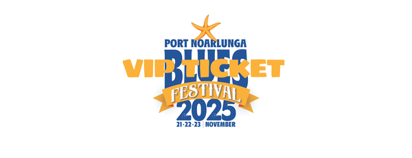 2025 VIP Ticket Access All Venues Port Noarlunga Blues Festival