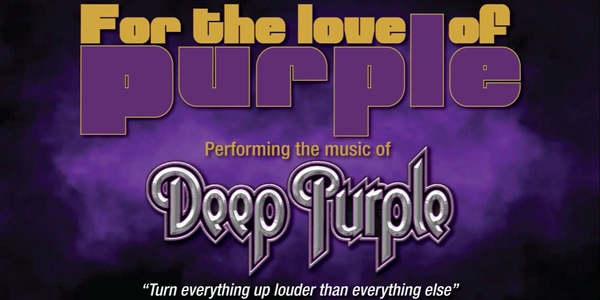 For The Love Of Purple - A Tribute To Deep Purple