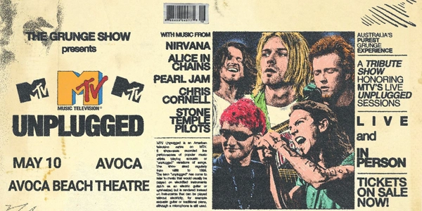 The Grunge Show presents - MTV Unplugged | Avoca Beach Theatre