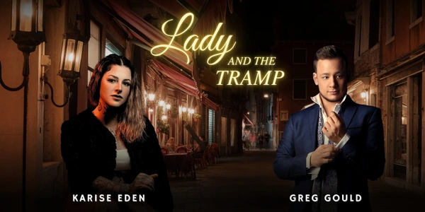 KARISE EDEN & GREG GOULD: Lady & The Tramp