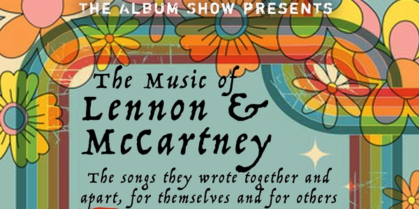 Lennon/McCartney - The Album Show