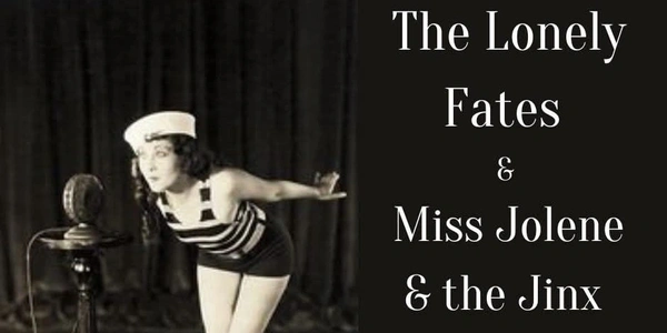 Music @ The Bunker - Miss Jolene & The Jinx, The Lonely Fates