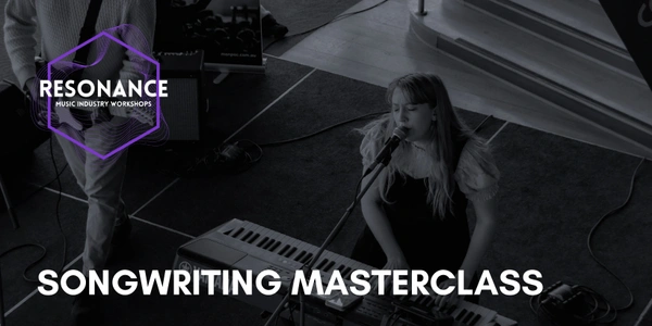 Songwriting Masterclass - RESONANCE 2025