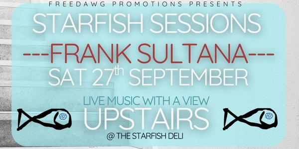 Starfish Sessions (Upstairs) - Frank Sultana