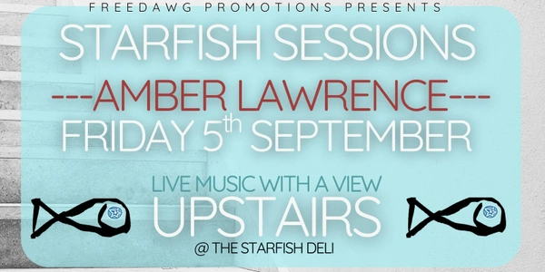 Starfish Sessions (Upstairs) - Amber Lawrence
