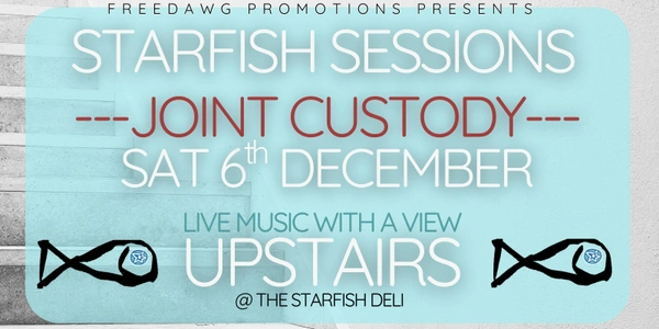 Starfish Sessions (Upstairs) - Joint Custody