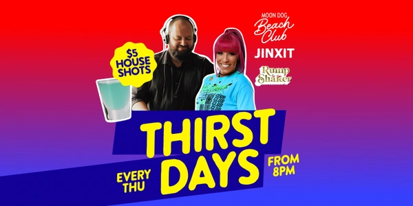 Thirst-days at Moon Dog Beach Club